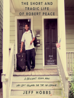 The_Short_and_Tragic_Life_of_Robert_Peace